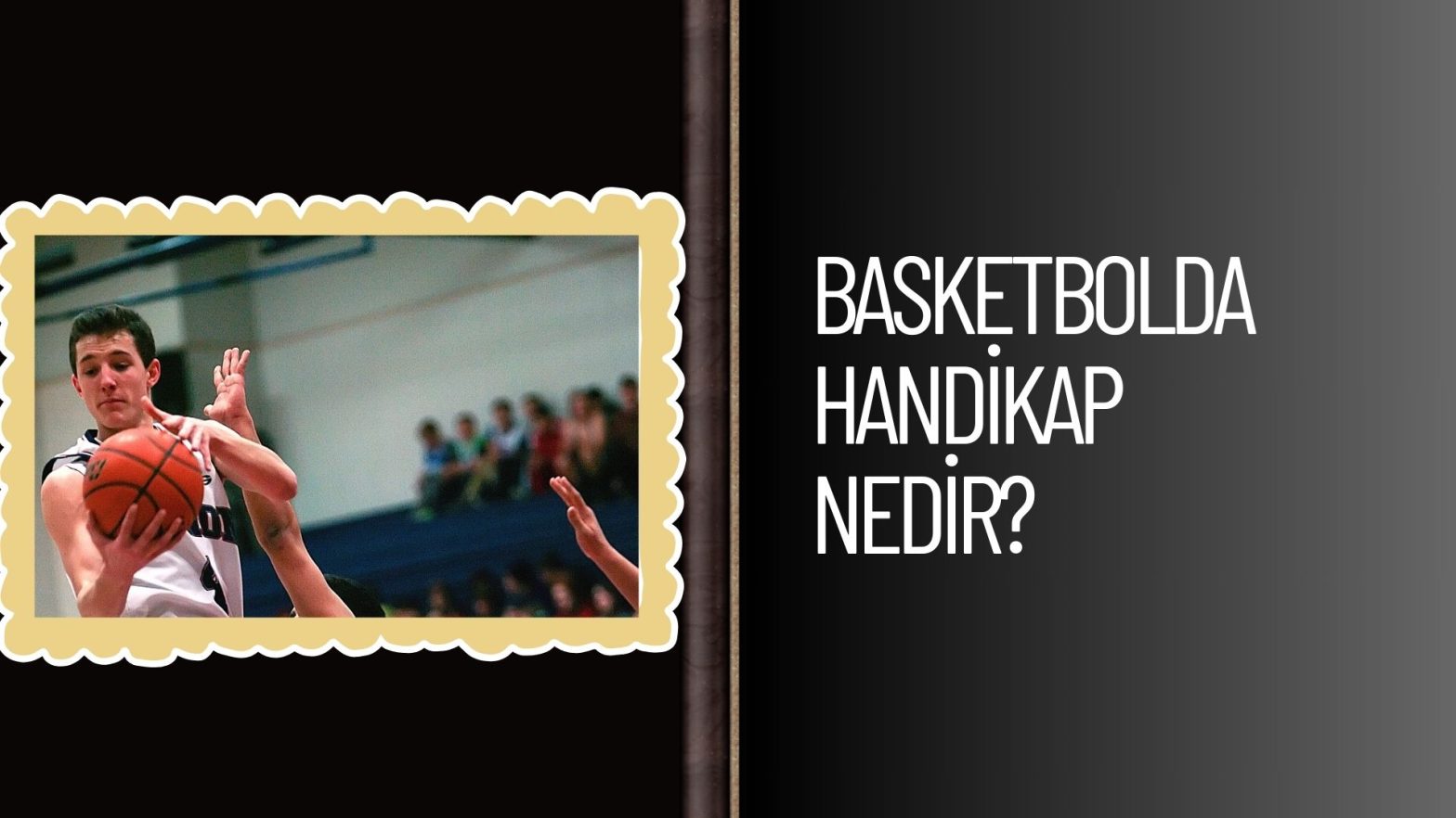 Basketbolda Handikap Nedir